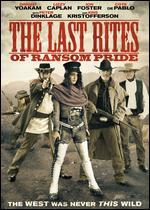 The Last Rites of Ransom Pride