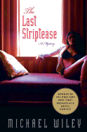 The Last Striptease - Wiley, Michael