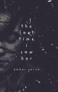 The Last Time I Saw Her