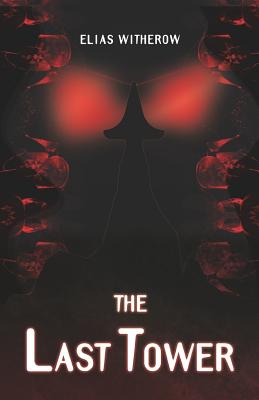 The Last Tower - Catalog, Thought (Editor), and Witherow, Elias