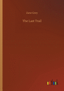The Last Trail