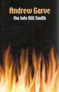 The Late Bill Smith