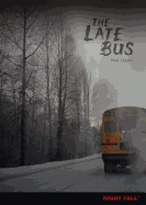 The Late Bus