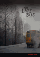 The Late Bus