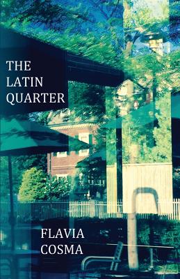 The Latin Quarter - Cosma, Flavia