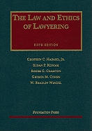 The Law and Ethics of Lawyering