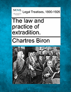 The Law and Practice of Extradition.