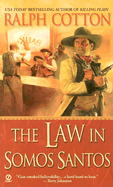 The Law in Somos Santos