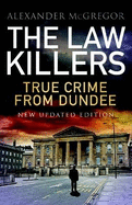 The Law Killers: True Crime from Dundee