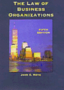 The Law of Business Organizations