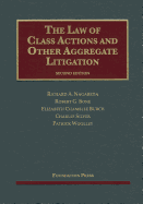 The Law of Class Actions and Other Aggregate Litigation