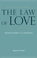 The Law of Love: From Autonomy to Communion