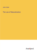 The Law of Naturalization