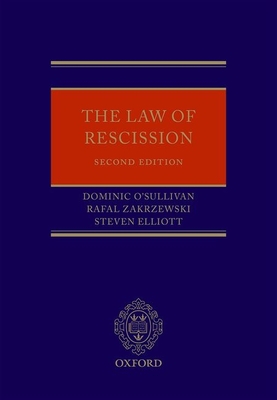 The Law of Rescission - O'Sullivan, Dominic, and Elliott, Steven, and Zakrzewski, Rafal