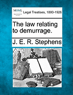 The Law Relating to Demurrage