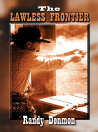 The Lawless Frontier