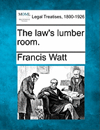 The Law's Lumber Room