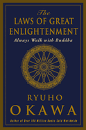 The Laws of Great Enlightenment: Always Walk with Buddha