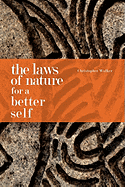 The Laws of Nature for a Better Self