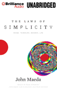 The Laws of Simplicity: Design, Technology, Business, Life
