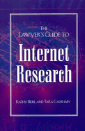 The Lawyer's Guide to Internet Research