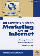 The Lawyer's Guide to Marketing on the Internet