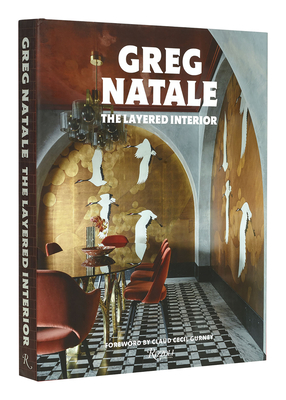 The Layered Interior - Natale, Greg, and Gurney, Claud (Foreword by)