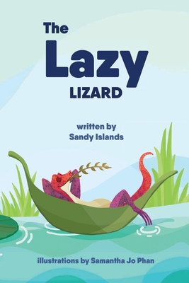 The Lazy Lizard - Islands, Sandy, PhD