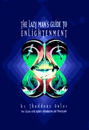 The Lazy Man's Guide to Enlightenment