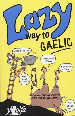The Lazy Way to Gaelic - Jones, George