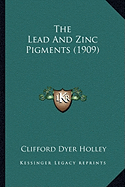 The Lead And Zinc Pigments (1909)