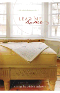 The Lead Me Home