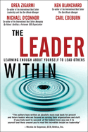 The Leader Within: Learning Enough about Yourself to Lead Others
