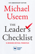 The Leader's Checklist, 10th Anniversary Edition: 16 Mission-Critical Principles
