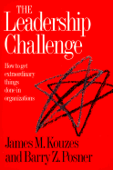 The Leadership Challenge: How to Get Extraordinary Things Done in Organizations