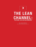 The Lean Channel: Youtube for Entrepreneurs