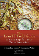 The Lean IT Field Guide: A Roadmap for Your Transformation
