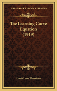 The Learning Curve Equation (1919)