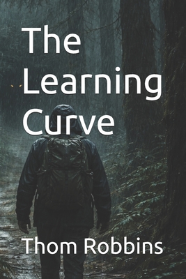 The Learning Curve - Robbins, Thom