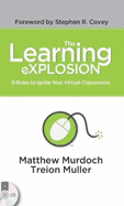 The Learning Explosion: 9 Rules to Ignite Your Virtual Classrooms