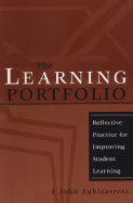 The Learning Portfolio: Reflective Practice for Improving Student Learning