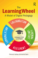 The LearningWheel: A model of digital pedagogy
