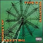 The Least Worst Of Type O Negative