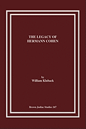 The Legacy of Hermann Cohen