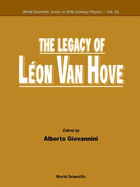 The Legacy of Leon Van Hove