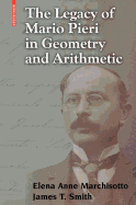 The Legacy of Mario Pieri in Geometry and Arithmetic