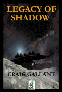 The Legacy of Shadows
