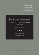 The Legal Profession: Ethics in Contemporary Practice