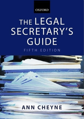 The Legal Secretary's Guide - Cheyne, Ann