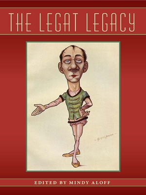 The Legat Legacy - Aloff, Mindy (Editor)